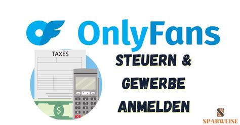 muss man für onlyfans gewerbe anmelden|OnlyFans Steuern